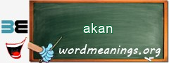 WordMeaning blackboard for akan